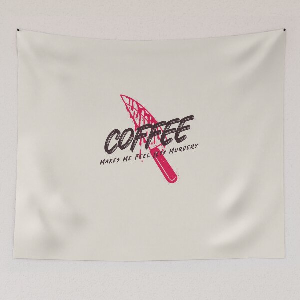 Item preview, Coffee Makes Me Feel Less Murdery designed and sold by art-fox.