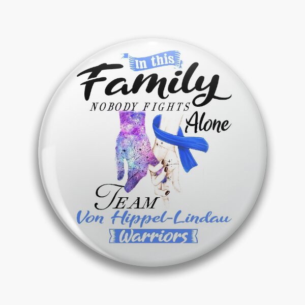Item preview, In This Family No One Fights Alone Team Von Hippel-Lindau Warrior designed and sold by deputylove.