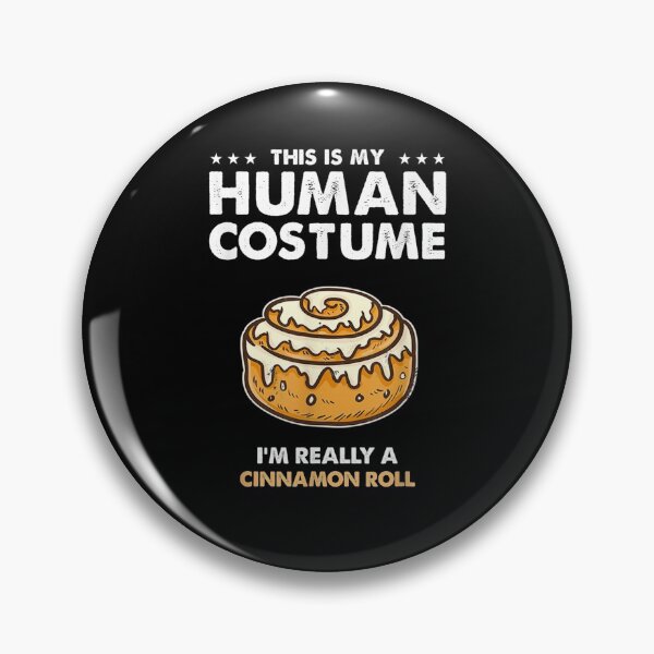 Item preview, This Is My Human Costume Cinnamon Roll designed and sold by zpruby.