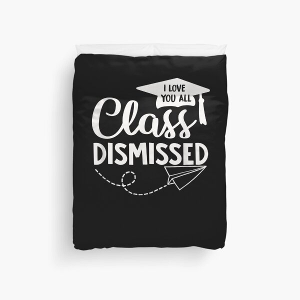 Item preview, I Love You All Class Dismissed Teacher Last Day Of School designed and sold by zpruby.