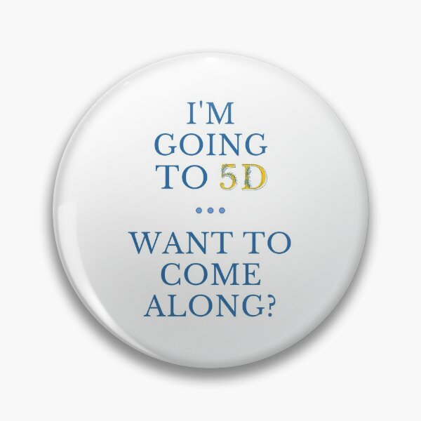 Item preview, I'm Going to 5D... Want to Come Along? designed and sold by Wayshowers Shop.