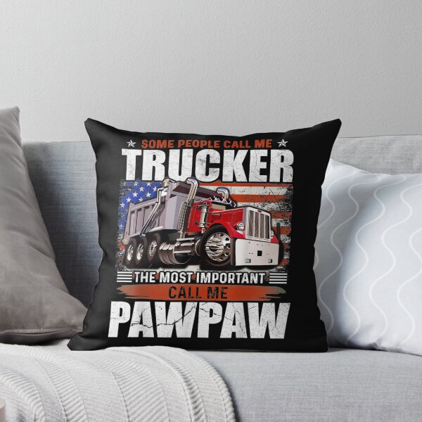 Item preview, Some People Call Trucker The Most Important Call Me Pawpaw designed and sold by zpruby.