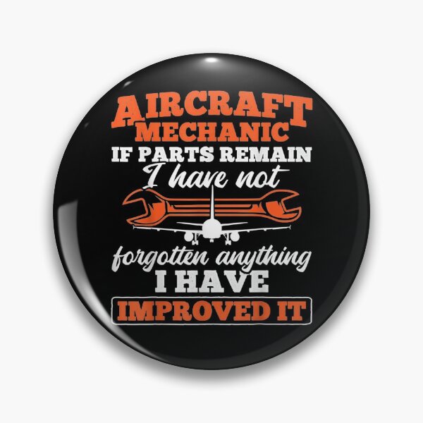 Item preview, If Parts Remain I Have Not Improved It Aircraft Mechanic designed and sold by zpruby.