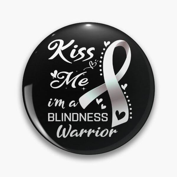 Item preview, Kiss Me I'm A Blindness Warrior designed and sold by hvoid41.