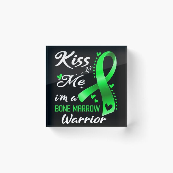 Item preview, Kiss Me I'm A Bone Marrow Warrior designed and sold by hvoid41.