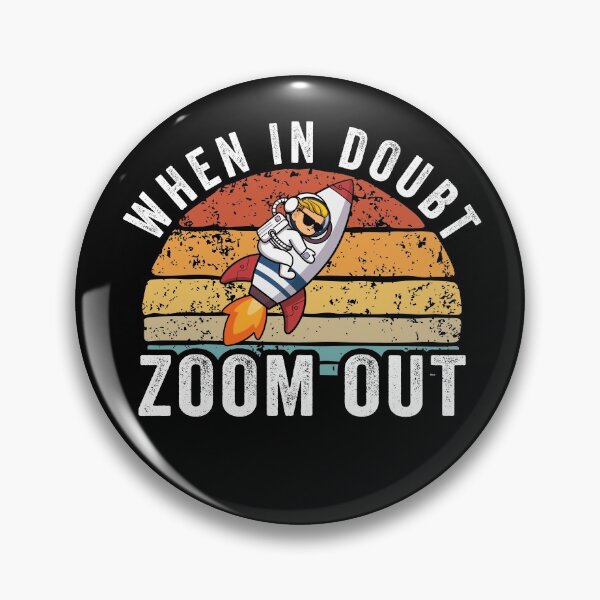 Item preview, When In Doubt Zoom Out designed and sold by jelly4u.