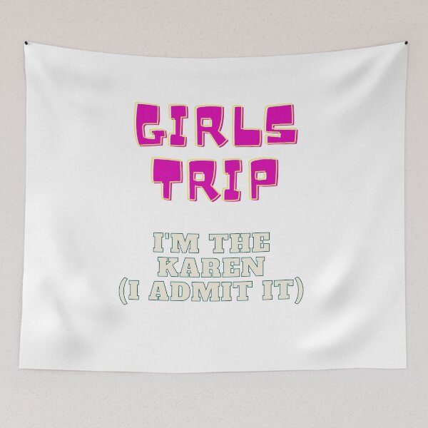 Item preview, Girls Trip - Karen designed and sold by speakupandshine.