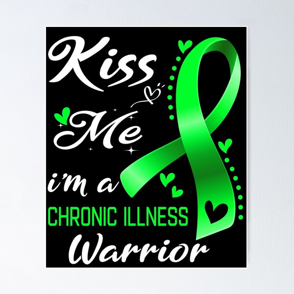 Item preview, Kiss Me I'm A Chronic Illness Warrior designed and sold by hvoid41.