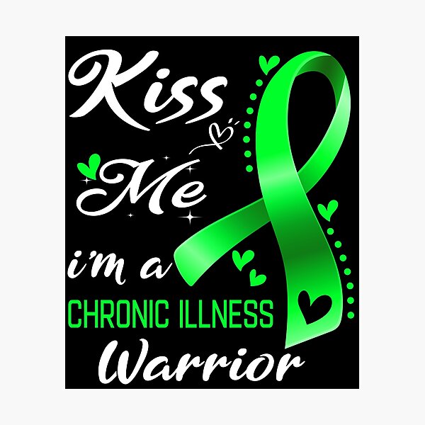 Item preview, Kiss Me I'm A Chronic Illness Warrior designed and sold by hvoid41.
