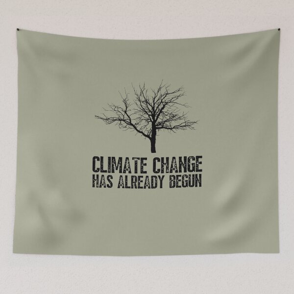 Item preview, Climate Change has already begun ! designed and sold by Growwithme.