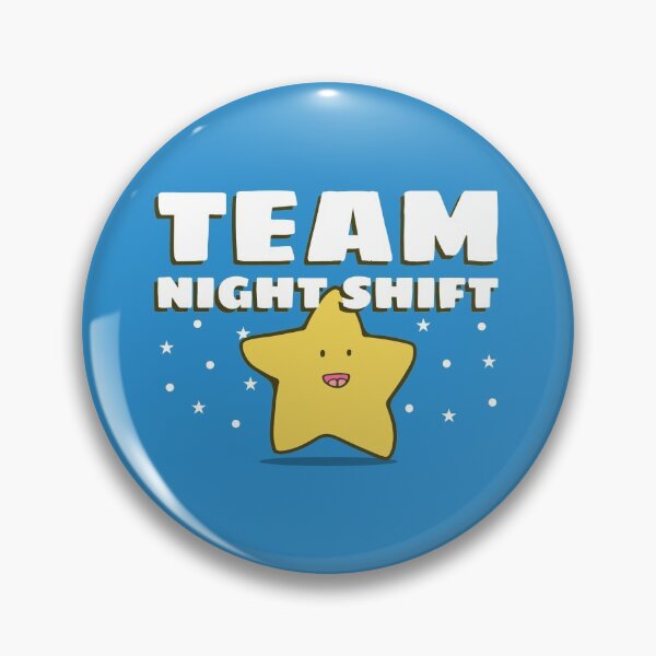 Item preview, Team Night Shift designed and sold by Wachi-A.