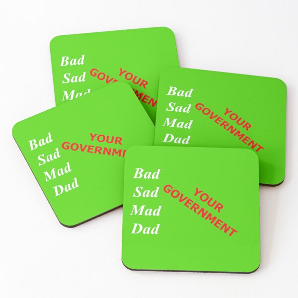 Item preview, Bad Sad Mad Dad (Your Government) designed and sold by SelfUpgrade.