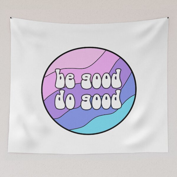 Item preview, Do good be good designed and sold by eammmmmm.