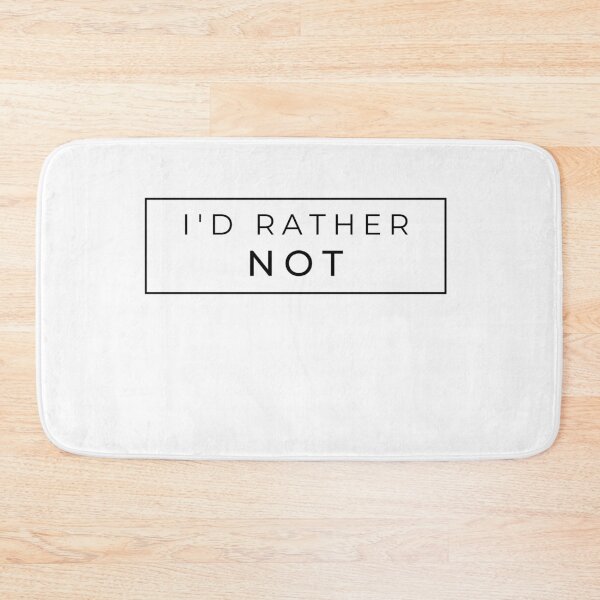 Item preview, I'd rather not designed and sold by WatchuWearin.