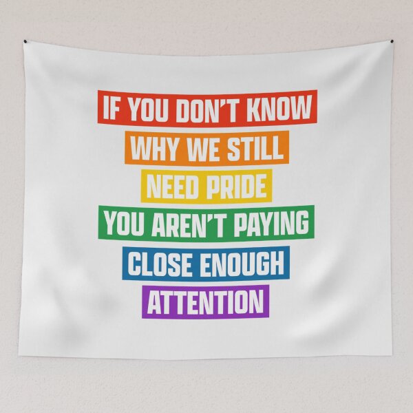 Item preview, If you don’t know why we still need pride, lgbt quote | Perfect Gift designed and sold by kristieen.