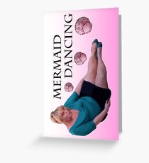 Mermaid Dancing - Fat Amy Greeting Card