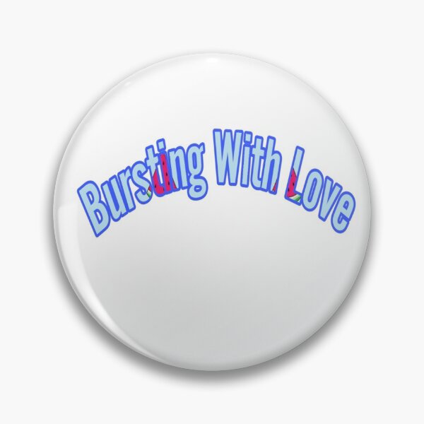 Item preview, Bursting With Love designed and sold by atroffire.