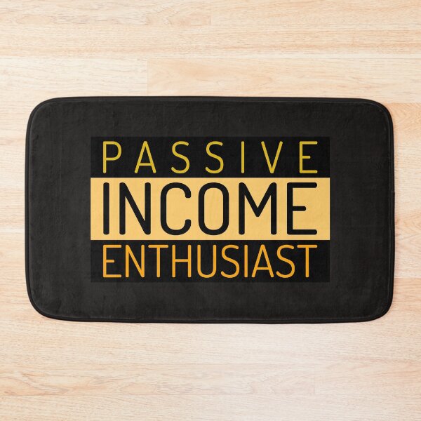 Item preview, Passive Income Enthusiast  designed and sold by ssmg80.