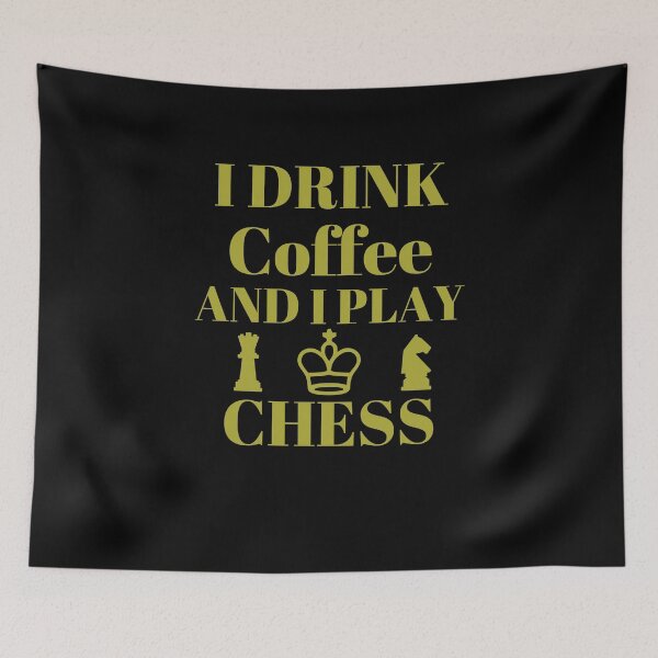 Item preview, I Drink Coffee And I Play Chess designed and sold by Hoffman-Design.