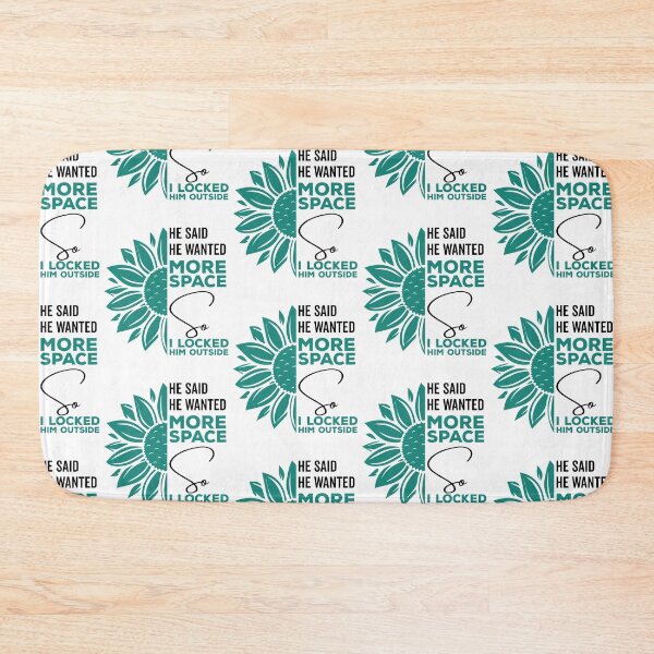 Item preview, He said he wanted more space so I locked him outside - Funny Women Men inspirational Saying Gifts designed and sold by ALITOPRINCE.