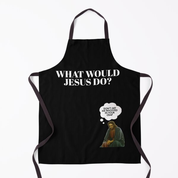 Item preview, What would Jesus do don't get me involved in your crap designed and sold by Lantsk.