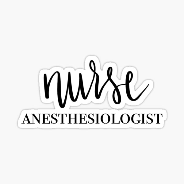 nurse anesthesiologist Sticker