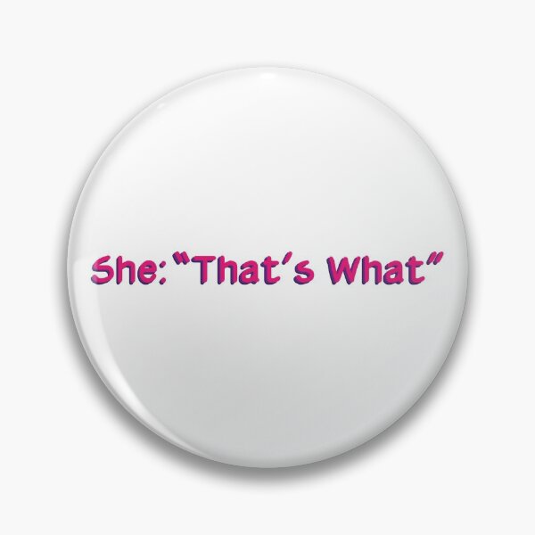 Item preview, That's What She Said funny Quote designed and sold by sbk-designer.