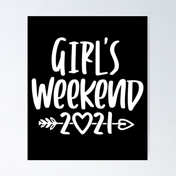 Item preview, Girls Weekend 2021  designed and sold by ZimbomDesigner.