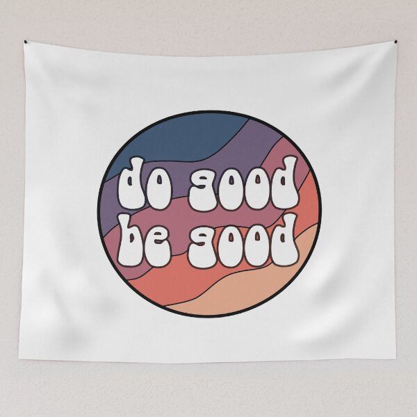 Item preview, do good be good designed and sold by eammmmmm.