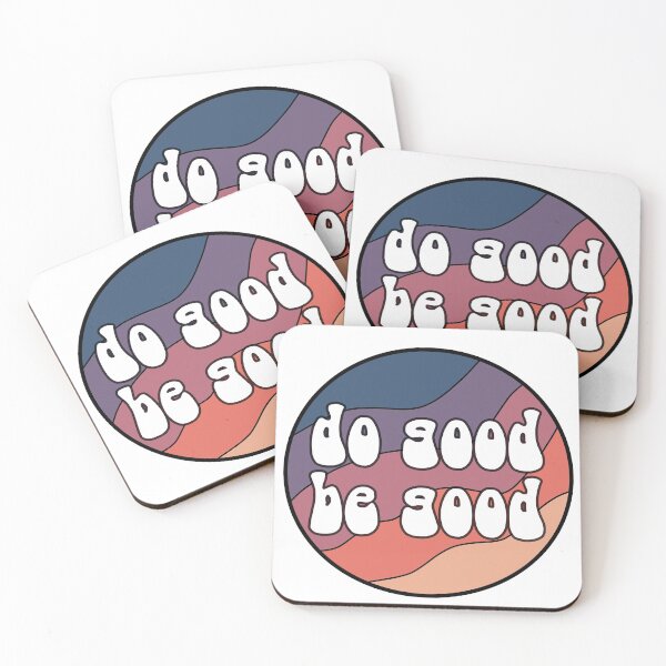 Item preview, do good be good designed and sold by eammmmmm.