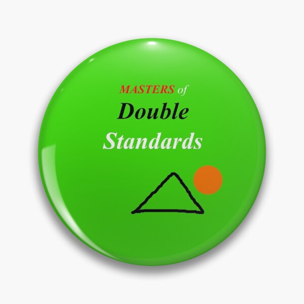Item preview, Masters of Double Standards designed and sold by SelfUpgrade.