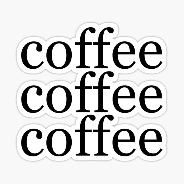 Artikel-Vorschau von Kaffee Kaffee Kaffee, designt und verkauft von jessguida.