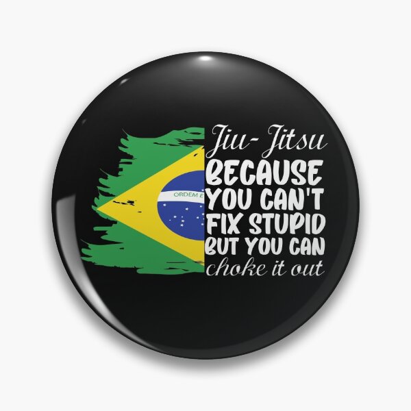 Item preview, Jiu Jitsu brasileño BJJ, JiuJitsu porque no puedes arreglar lo estúpido pero puedes ahogarlo designed and sold by Click-Like.