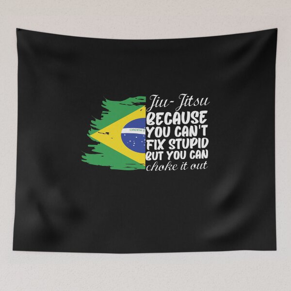 Item preview, Brazilian Jiu Jitsu BJJ, JiuJitsu because you can't fix stupid but you can choke it out designed and sold by Click-Like.