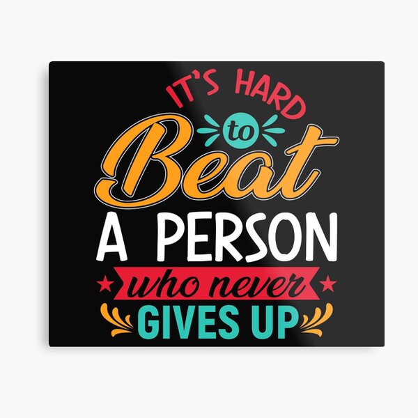 Motivational Metal Print