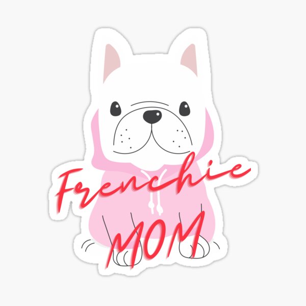 Frenchie Mom Stickers | Redbubble