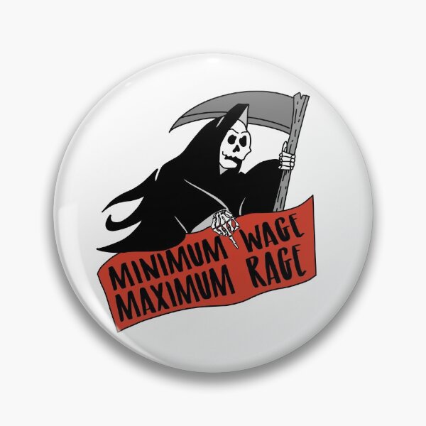 Item preview, Minimum Wage Maximum Rage designed and sold by claireepete.