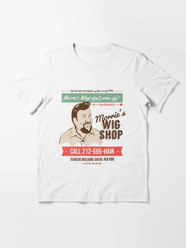 Morrie s Wig Shop Essential T Shirt