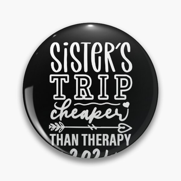 Item preview, Sisters Trip Cheaper Than Therapy 2021 designed and sold by ZimbomDesigner.