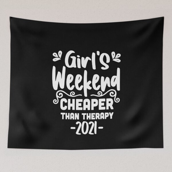 Item preview, Girls Weekend Cheaper Than Therapy 2021 designed and sold by ZimbomDesigner.