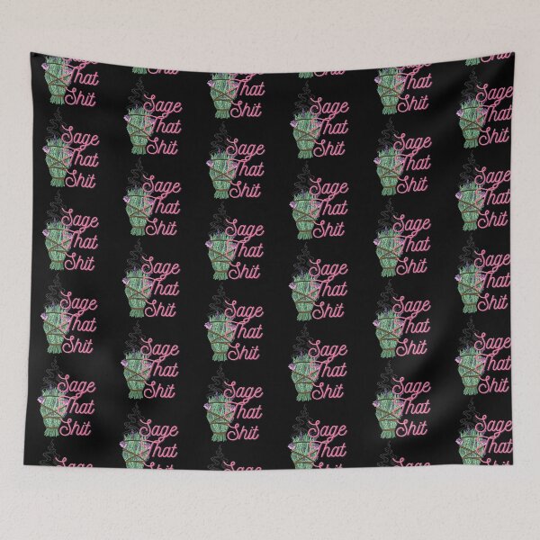Item preview, Sage That Shit design funny trending quote for hipsters designed and sold by AwakenedSoul.
