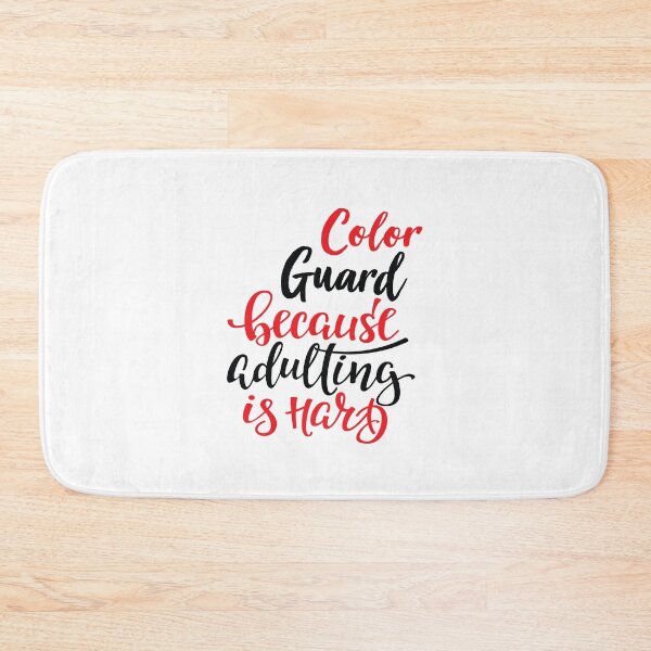 Item preview, Color Guard Because Adulting Is Hard designed and sold by FiveNiches.