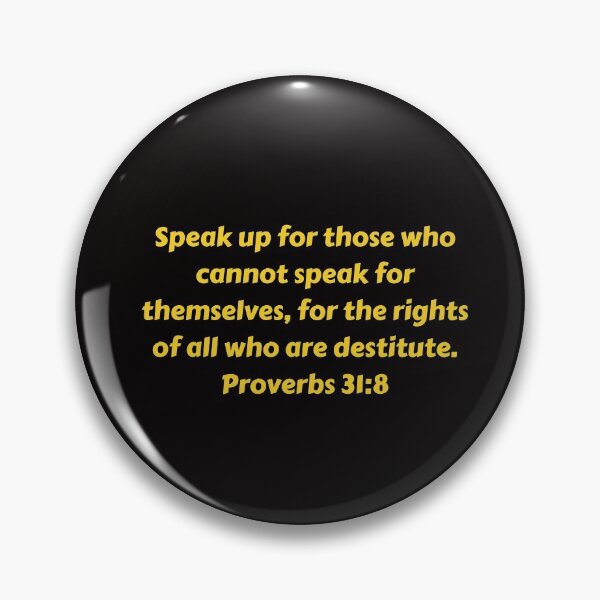 Artikelvorschau, Bible Verse Proverbs 31:8 entworfen und verkauft von Prayingwarrior.