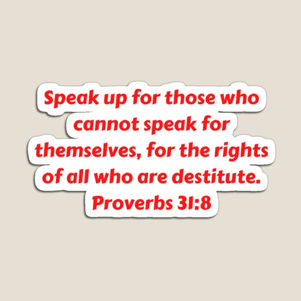 Item preview, Bible Verse Proverbs 31:8 designed and sold by Prayingwarrior.