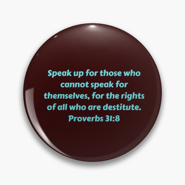 Artikelvorschau, Bible Verse Proverbs 31:8 entworfen und verkauft von Prayingwarrior.