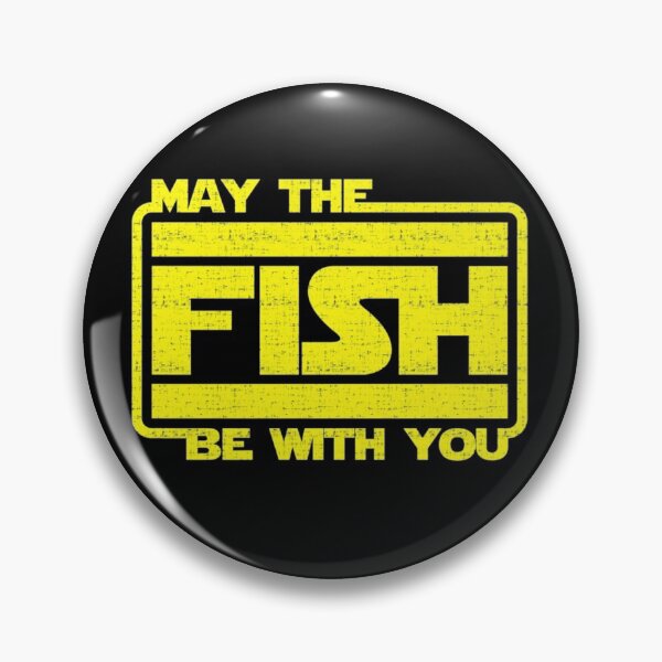 Item preview, May the fish be with you designed and sold by FishingVibez.