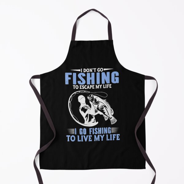 Item preview, I Don't Go Fishing To Escape My Life designed and sold by laurader.