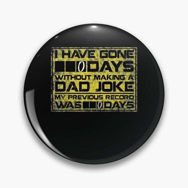 Item preview, Mens I Have Gone 0 Days Without Making A Dad Joke  designed and sold by laurader.