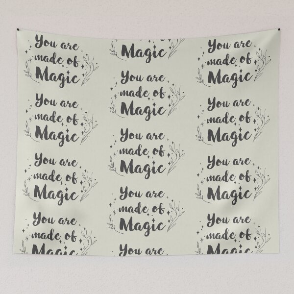 Item preview, You are made of Magic designed and sold by NewLeeRich.