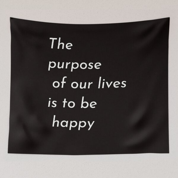 Item preview, The purpose of our lives is to be happy designed and sold by Youssefone.